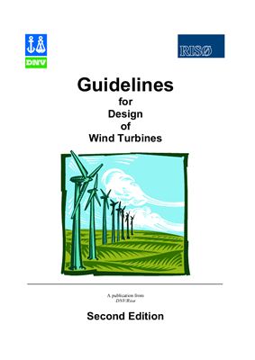 Guidelines for Design of Wind Turbines Det Norske Veritas and Ris? National Laboratory