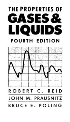 Reid R.C., Prausnitz J.M., Poling B.E. The properties of gases and liquids