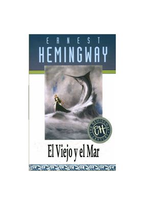 Hemingway Ernest. El viejo y el mar
