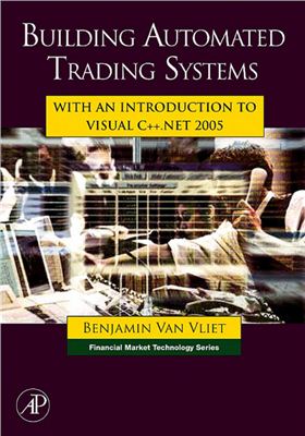 Van Vliet B. Building Automated Trading Systems