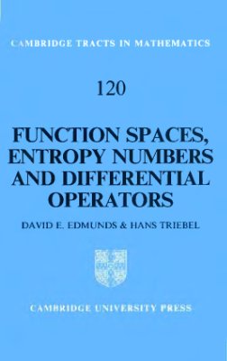 Edmunds D.E., Triebel H. Function Spaces, Entropy Numbers, Differential Operators