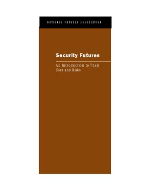 Security Futures. An Introduction to Their Uses and Risks