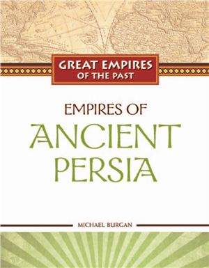 Burgan M. Empires of Ancient Persia
