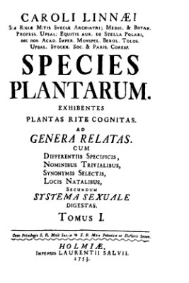Linnaeus С. Species plantarum, exhibentes plantas rite cognitas, ad genera relatas, cum differentiis specificis, nominibus trivialibus, synonimis selectis, locis natalibus, secundum systema sexuale digestas. Tomus I