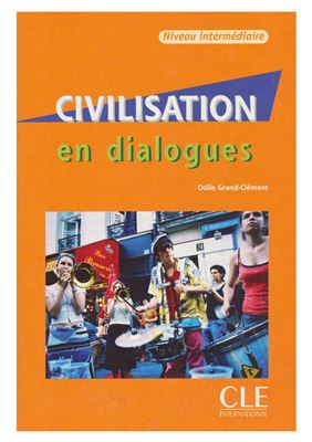 Grand-Clément O. Civilisation en dialogues. Niveau Intermédiare