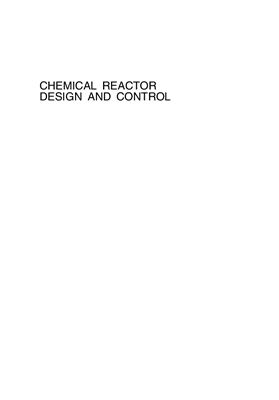 Luyben W.L. Chemical Reactor Design and Control