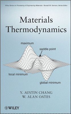 Chang Y.A., Oates W.A. Materials Thermodynamics