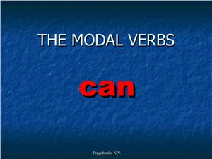 The modal verbs can