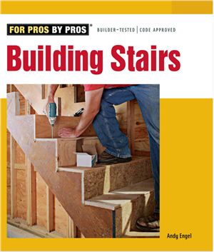 Engel A. Building Stairs (For Pros By Pros)