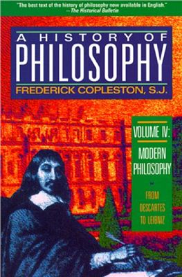 Copleston F. History of Philosophy. Volume 4: Modern Philosophy