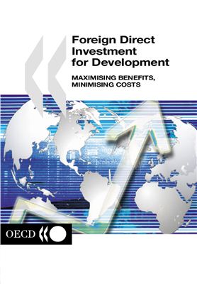 Foreign Direct Investment for Development: Maximising Benefits, Minimising Costs