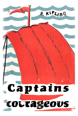 Kipling R. Captains courageous
