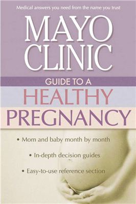 Harms W. Roger. Guide to a Healthy Pregnancy