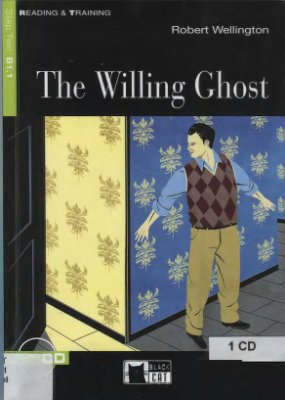 Wellington R. The Willing Ghost