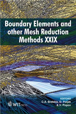Brebbia C.A., Poljak D., Popov V. (editors) Boundary Elements and Other Mesh Reduction Methods - XXIX