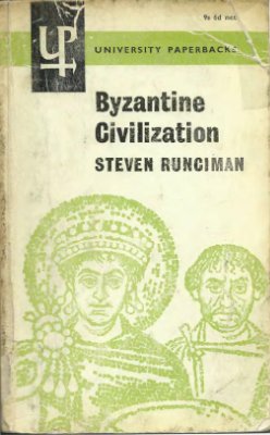 Runciman S. Byzantine Civilization