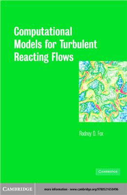 Fox R.O. Computational Models for Turbulent Reacting Flows