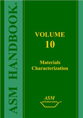 ASM Metals HandBook Vol. 10 - Materials Characterization