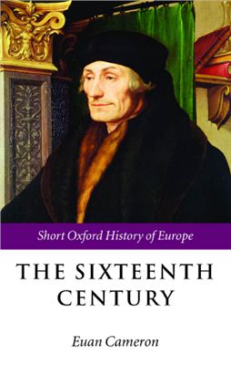 Cameron E. (Editor) The Sixteenth Century