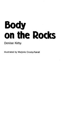 Kurby D. Body on the Rocks