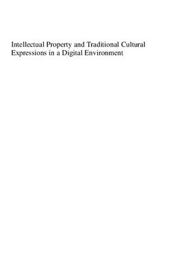 Graber C.B., Burri-Nenova M. Intellectual Property and Traditional Cultural Expressions in a Digital Environment