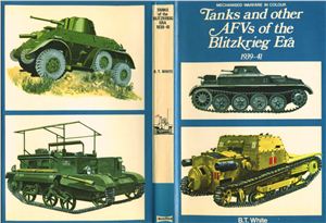 White B.T. Tanks and Other AFVs of the Blitzkrieg Era 1939-41