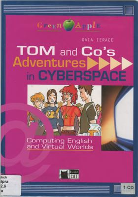 Ierace Gaia. Tom and Co's Adventures in Cyberspace