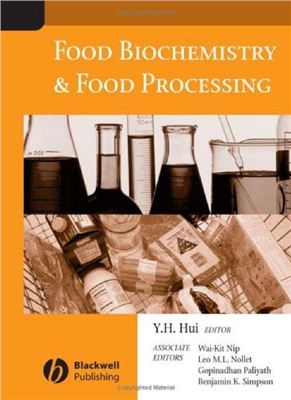 Hui Y.H., Nip W.-K., Nollet L.M.L., Paliyath G., Simpson B.K. (Eds.) Food Biochemistry and Food Processing