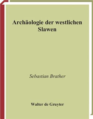 Archäologie der westlichen Slawen (Археология западных славян)