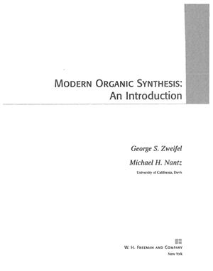 Zweifel G.S., Nantz M.H. Modern Organic Synthesis: An Introduction