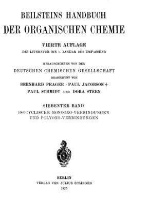 Beilstein’s Handbuch der Organischen Chemie. Vierte Auflage, 07 Band. Isocyclische monooxo-Verbindungen und polyoxo-Verbindungen