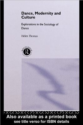 Thomas H. Dance, Modernity and Culture: Explorations in the Sociology of Dance