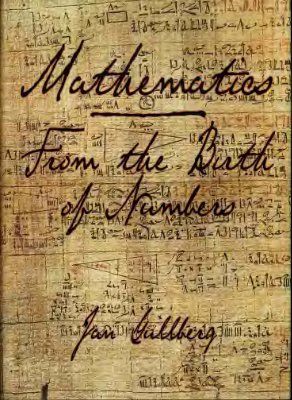 Jan Gullberg: Mathematics: From the Birth of Numbers