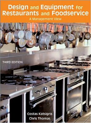 Katsigris C., Thomas C. Design and Equipment for Restaurants and Foodservice