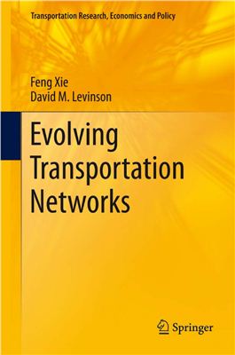 Xie F., Levinson D.M. Evolving Transportation Networks
