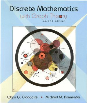 Goodaire E.G., Parmenter M.M. Discrete Mathematics with Graph Theory