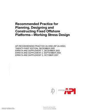API RP 2A-WSD-2007 Recommended Practice for Planning, Designing and Constructing Fixed Offshore Platforms-Working Stress Design