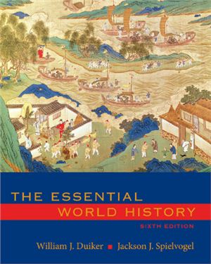 Duiker William J., Spielvogel Jackson J. The Essential World History