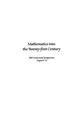 Browder F.E. (editor) Mathematics into Twenty-first Century. Volume 2