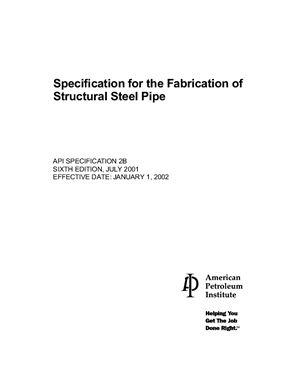 API Spec 2B-2002 Specification for the Fabrication of Structural Steel Pipe