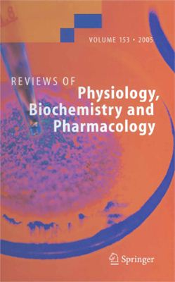 Журнал - Reviews of Physiology, Biochemistry and Pharmacology. Vol 153. №153 (2005)