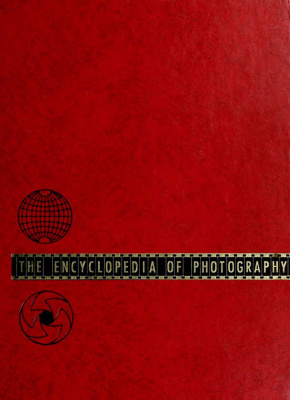 Morgan W.D. (ed.) The Encyclopedia of Photography. The Complete Photographer: The Comprehensive Guide and Reference for all Photographers. Volume 3