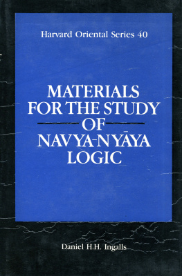 Ingalls D. Materials for the study of Navya-Nyaya logic