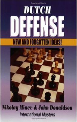 Minev Nikolay, Donaldson John. Dutch Defense: New and Forgotten Ideas