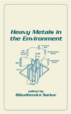Sarkar B. Heavy Metals in the Environment