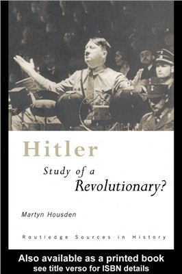 Housden M. Hitler. Study of a Revolutionary? (2000)