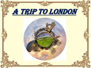 A trip to London