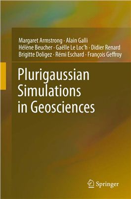 Armstrong M., et al. Plurigaussian simulations in geosciences