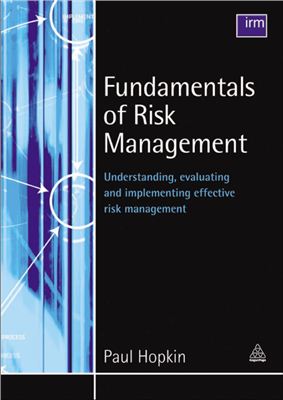 Paul Hopkin. Fundamentals of Risk Management
