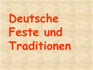 Deutsche Feste und Traditionen